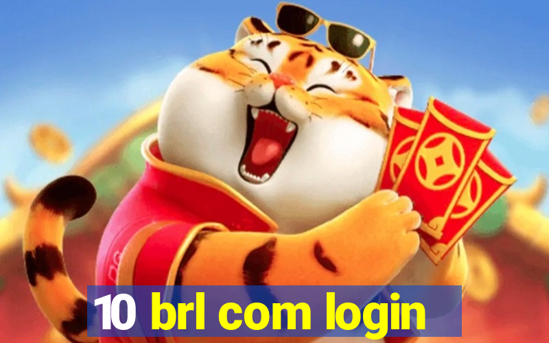 10 brl com login